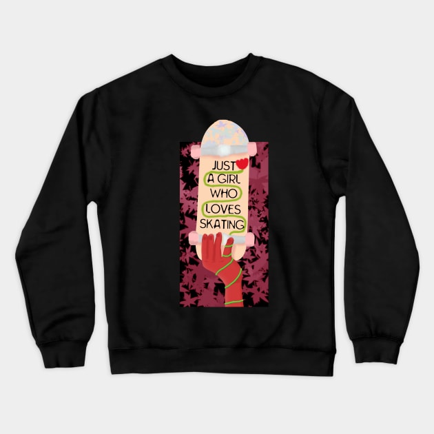 Just a girl who loves skating Crewneck Sweatshirt by JHFANART